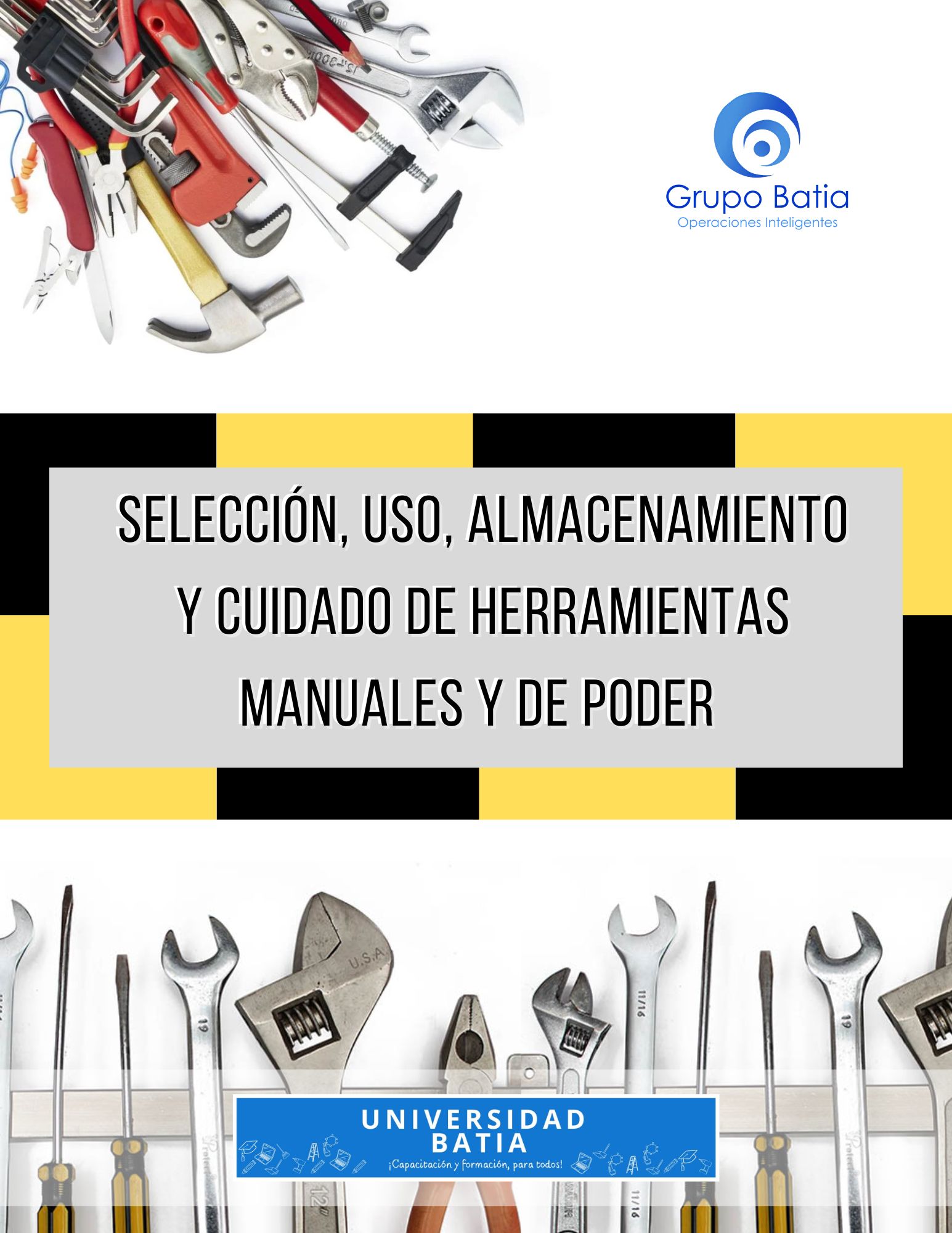 Selección, uso, almacenamiento y cuidado de herramientas manuales y de poder